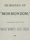 [Gutenberg 51097] • Heroines of "Mormondom" / The Second Book of the Noble Women's Lives Series